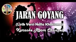Jaran Goyang Karaoke - Nella Kharisma Lirik Lagu Dangdut Koplo Tanpa Vokal