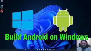 Building Android AOSP on Windows using WSL2