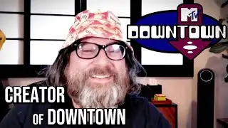 MTV's Downtown Show Creator Interview | 25th Anniversary Special
