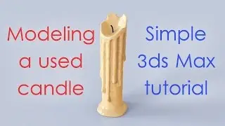 Modeling a candle - 3ds max tutorial
