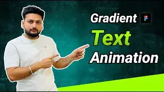 Create dynamic animated gradient text using Figma 