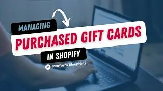 Managing Purchased Gift Cards in Shopify (2024)