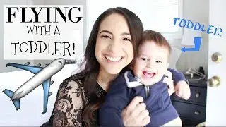 10 Tips For Flying With A Toddler! My Traveling Hacks & Tips! grace for the day