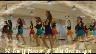 3+2  feat Dj.Pásztor -Két lakat őrzi az ajtót
