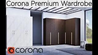 3DS Max Corona Render Premium Wardrobe Tutorial