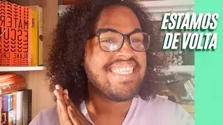Estamos de volta - Leitor Enlouquecido