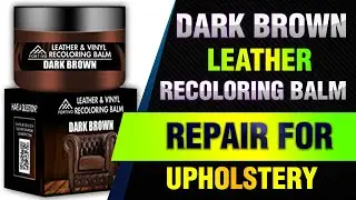 Dark Brown Leather Recoloring Balm - Leather Repair Kits for Couches - Leather Restorer for