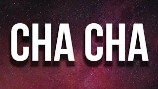 Zeddy Will - Cha Cha (Lyrics) "you dont like to dance come on do the cha cha"