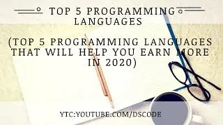 Top 5 programming languages that will help you earn more in 2020 | TOP 5 PROGRAMMING LANGUAGES 2020