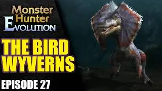 The Evolution of the Bird Wyverns in Monster Hunter - Heavy Wings