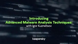 Kaspersky Advanced Malware Analysis Techniques course