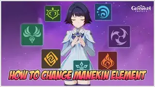 How to Change Manekin Element – Genshin Impact