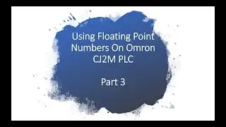 Using Floating Point Values on Omron PLC Part 3 of 4