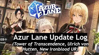 Tower of Transcendence (Ulrich von Hutten) Patch Notes Overview | Azur Lane
