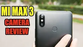 Mi Max 3 Camera Review - Much Better Than You Think
