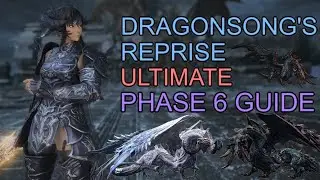 Dragonsong's Reprise (Ultimate) DSR Phase 6 Guide