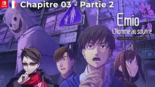 GAMEPLAY FR #EP05 : EMIO L'HOMME AU SOURIRE NINTENDO SWITCH