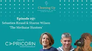 Leaking Methane Needs an Urgent Fix - Ep157: Dr. Sebastien Biraud & Sharon Wilson