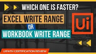 UiPath Write Range | Which one is faster?