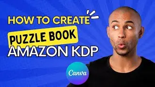 How to Design a Puzzle Book on Canva for Amazon KDP Publishing