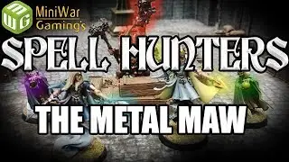 The Metal Maw - Spell Hunters Age of Sigmar Narrative Campaign Ep 5