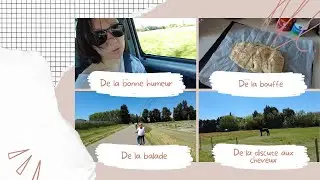 //VLOG// De la bonne humeur de la balade du kiff