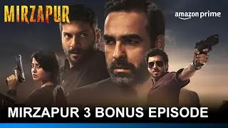 Mirzapur Season 3 - Bonus Episode Release Date Announcement | Amazon Prime New Series Update