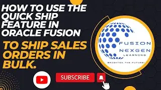 How to use the Quick Ship feature in Oracle Fusion to ship Sales orders in bulk?