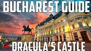 Bucharest Travel Guide + Dracula's Castle