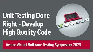 Unit Testing Done Right | Methods for Developing High Quality Code