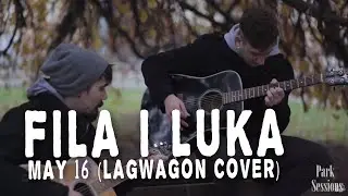 Park Sessions | Fila i Luka - May 16 (Lagwagon cover)