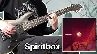 SPIRITBOX - Sew Me Up (GUITAR COVER)