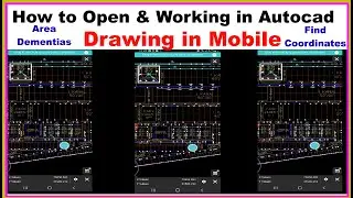 How to Open & Working in Autocad Drawing in Mobile. |Dementias Coordinates Area