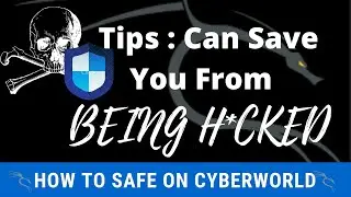 How to be Safe on Internet ? | Tips : Can save you from being H*cked| Security Tips on Cyberworld