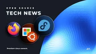 UBUNTU 24.04 and KDE Plasma 6 release dates. EXCITING Firefox 119 features! Linux & Open Source News