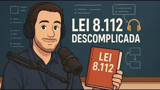 1 - Complete Guide for Public Servants: Master Law 8112 in Minutes