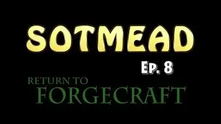 Return to Forgecraft 8