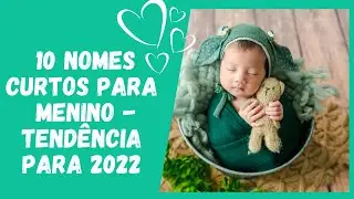 👶Top 10 nomes CURTOS para MENINOS
