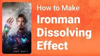 Ironman dissolving effect