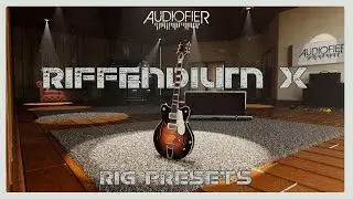 Riffendium X   - Rig Presets