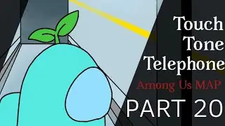 MAP part 20 | Touch Tone Telephone | Among Us [Slight gore warning??] (FlipaClip)