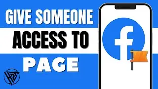 How to Give Access to Facebook Page