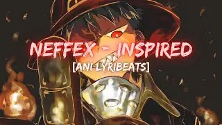 NEFFEX - INSPIRED [Copyright Free] [Ani Lyribeats]