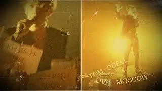 Tom Odell _ Live Highlights (Moscow, 25.03.2017, Yotaspace)