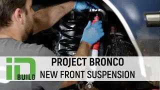 Greg's Ford Bronco gets new front suspension!