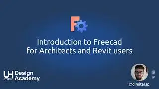 Freecad introduction for architects and revit users