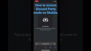 How to access Discord party mode on mobile. (IOS/Android)