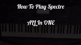 How to play Spectre on keyboard | Keyboard Tutorial | ALL In ONE
