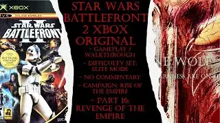 Star Wars Bf 2 Xbox Original (Elite) Gameplay Walkthrough Part 16 (No Commentary)