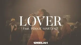 121Selah - Lover feat. Pekkie Martynz